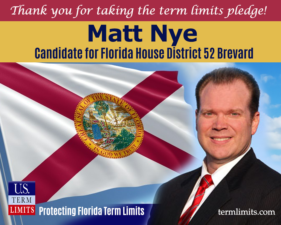 Matt Nye FL52 Aid Abet pledge protecting Florida term limits
