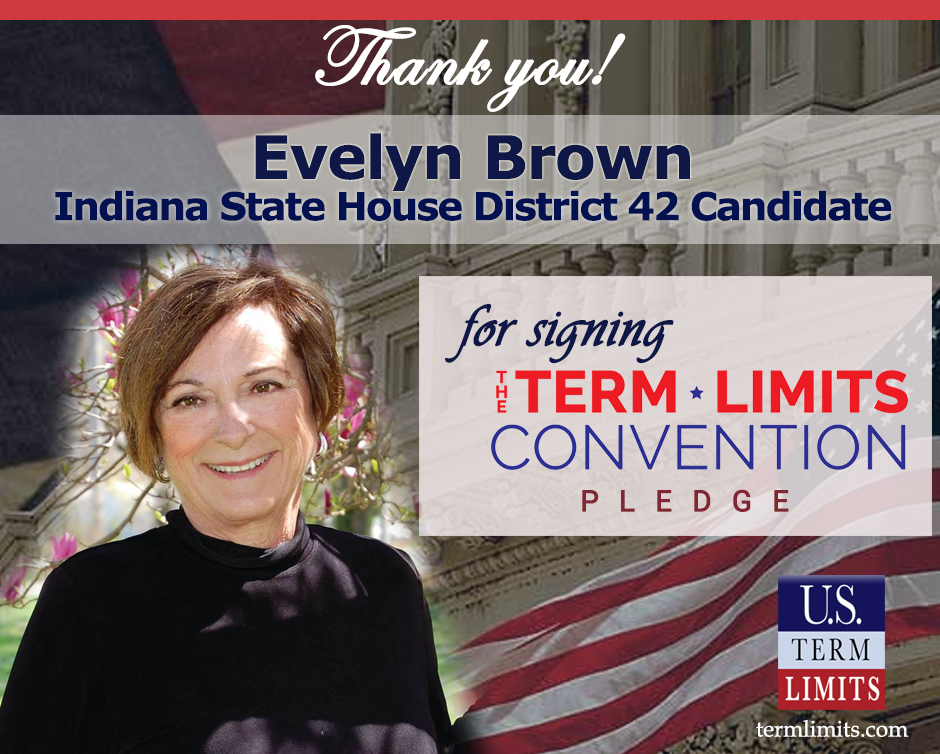 EvelynBrownIN42 signs the term limits pledge