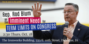 Rod Blum Iowa Term Limits Oct 18 in Dubuque