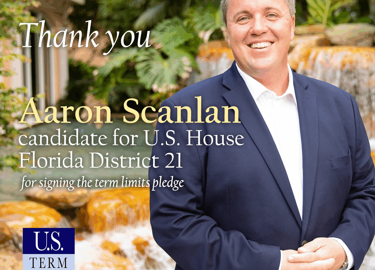 Aaron Scanlan FL CD21 candidate signs term limits on Congress pledge
