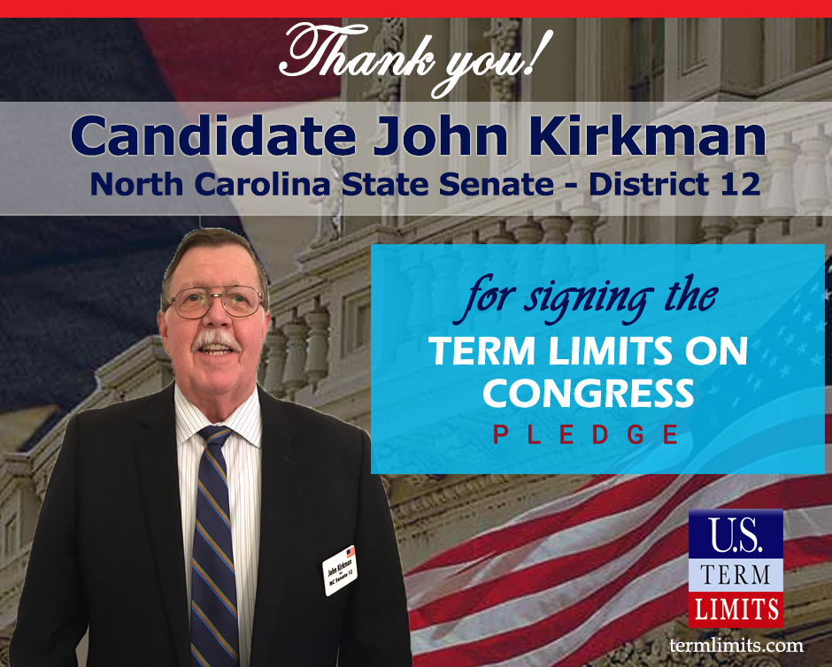 John Kirkman Pledges To Support Congressional Term Limits U S Term