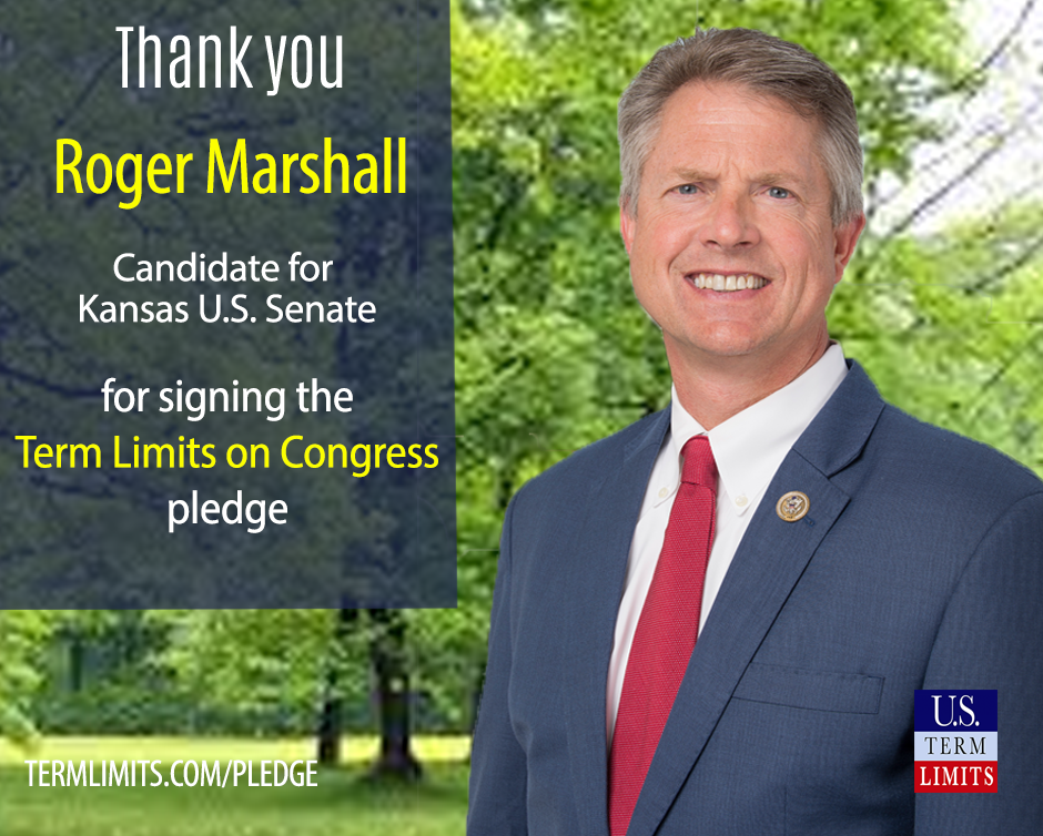 Roger Marshall Pledges to Support Term Limits on Congress - U.S. Term ...