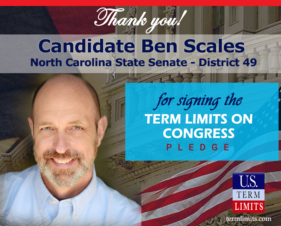 Ben Scales Pledges To Support Congressional Term Limits - U.s. Term Limits