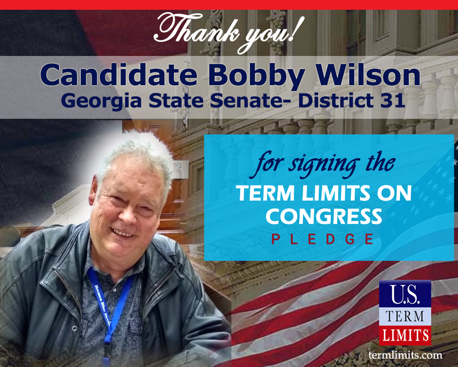 Bobby Wilson Pledges to Support Congressional Term Limits - U.S. Term ...