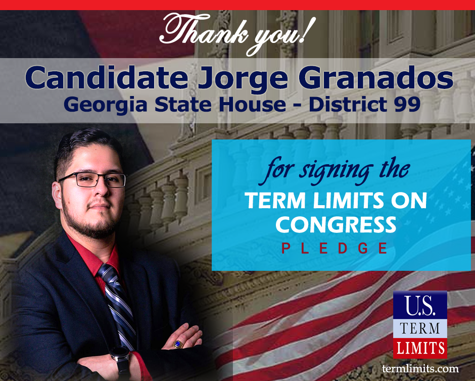 Jorge Granados Pledges to Support Congressional Term Limits - U.S. Term ...