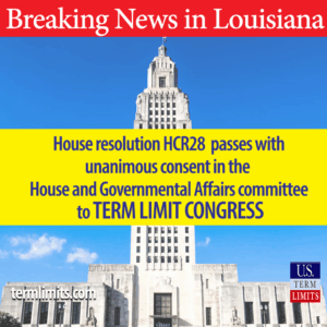 Louisiana House Committee passes term limits on congress resolution