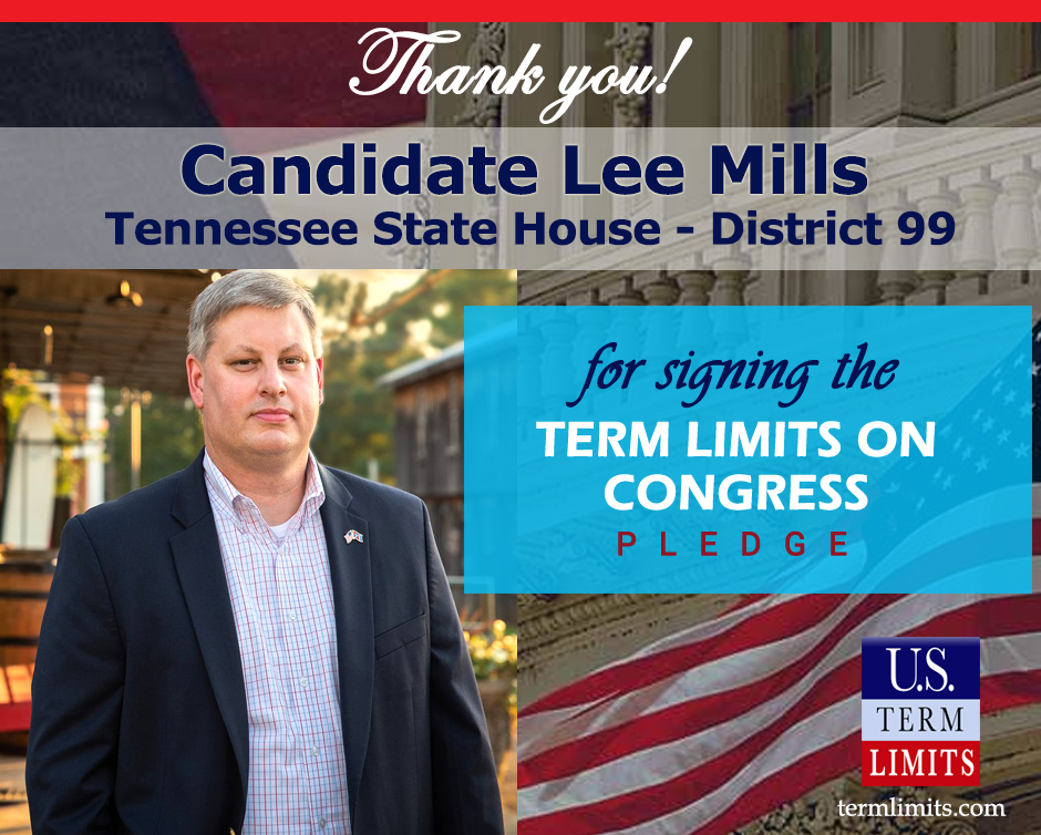 Lee Mills Pledges to Support Congressional Term Limits - U.S. Term Limits