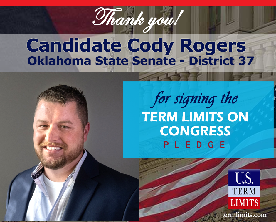 Cody Rogers Pledges to Support Congressional Term Limits - U.S. Term Limits