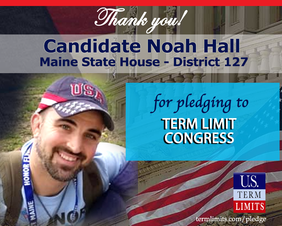 Noah Hall Pledges To Support Congressional Term Limits Us Term Limits