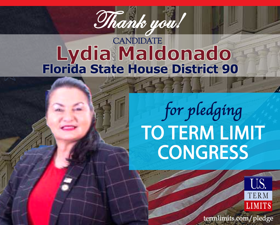 Lydia Maldonado Pledges to Support Congressional Term Limits - U.S ...