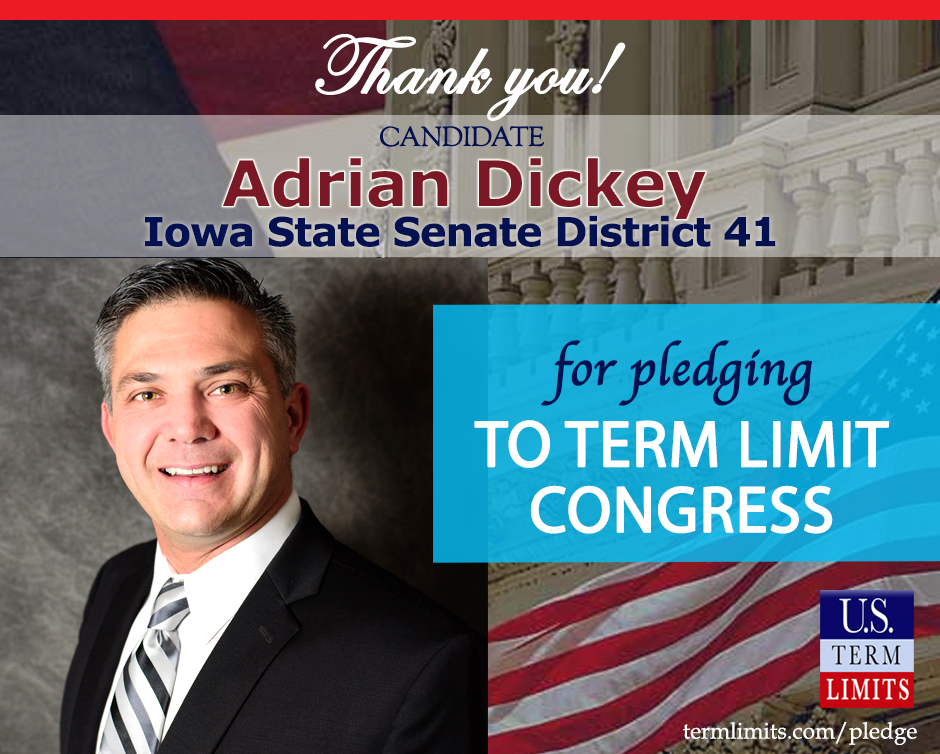 Adrian Dickey Pledges to Support Congressional Term Limits - U.S. Term ...