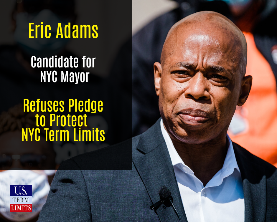 Eric Adams Refuses Pledge To Protect NYC Term Limits - U.S. Term Limits