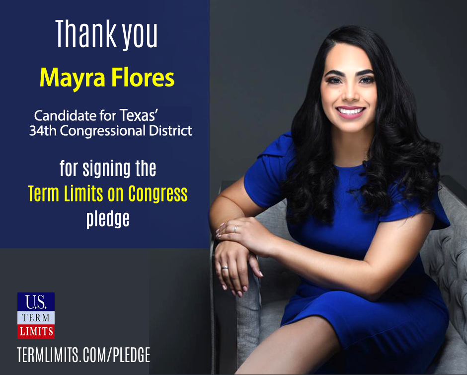 Mayra Flores Pledges to Support Term Limits on Congress U.S. Term Limits