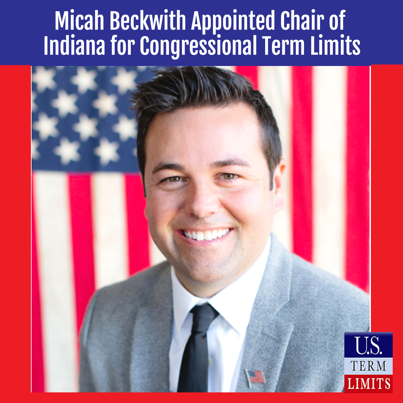 Micah Beckwith Tapped As Indiana State Chair For U S Term Limits U S