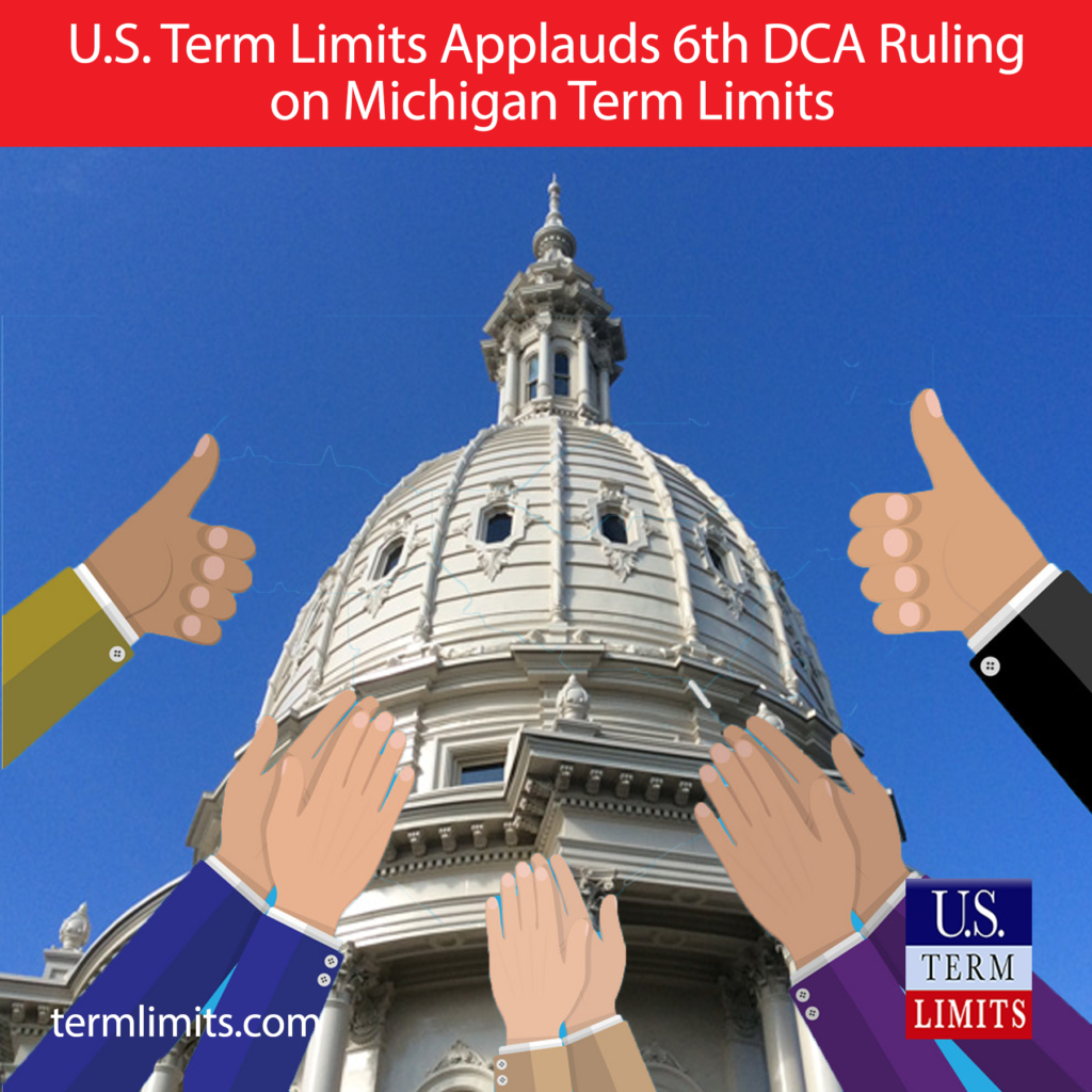 u-s-term-limits-applauds-6th-dca-ruling-on-michigan-term-limits-u-s