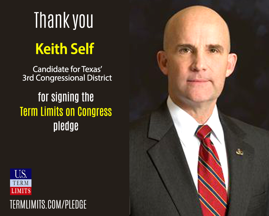 Keith Self Pledges To Support Term Limits On Congress Us Term Limits 6385