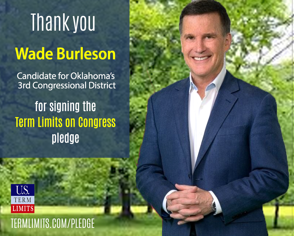 Wade Burleson Pledges to Support Term Limits on Congress - U.S. Term Limits