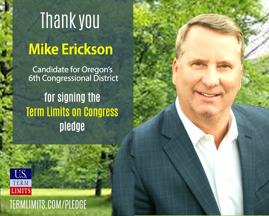 Mike Erickson Pledges to Support Term Limits on Congress - U.S. Term Limits