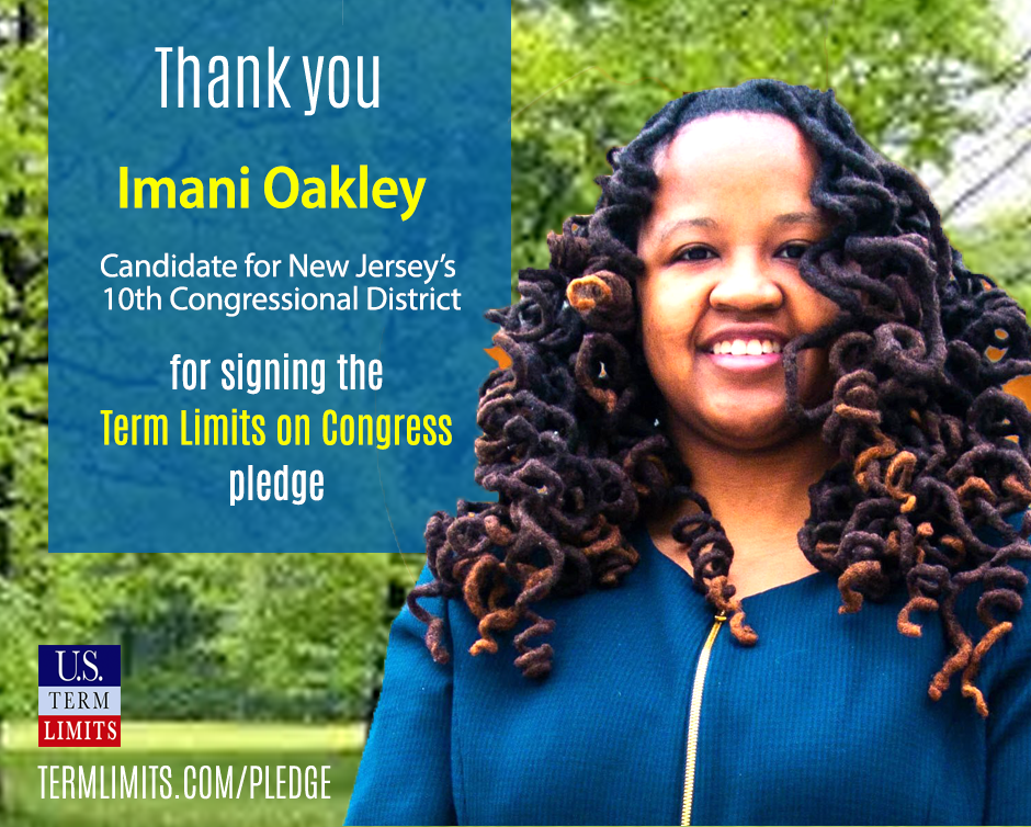 Imani Oakley Pledges to Support Term Limits on Congress . Term Limits