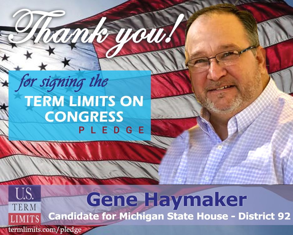 Gene Haymaker Pledges to Support Congressional Term Limits - U.S. Term ...