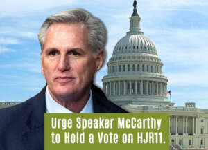 urger speaker kevin mccarthy to hold a vote on hjr11 for term limits on congress.