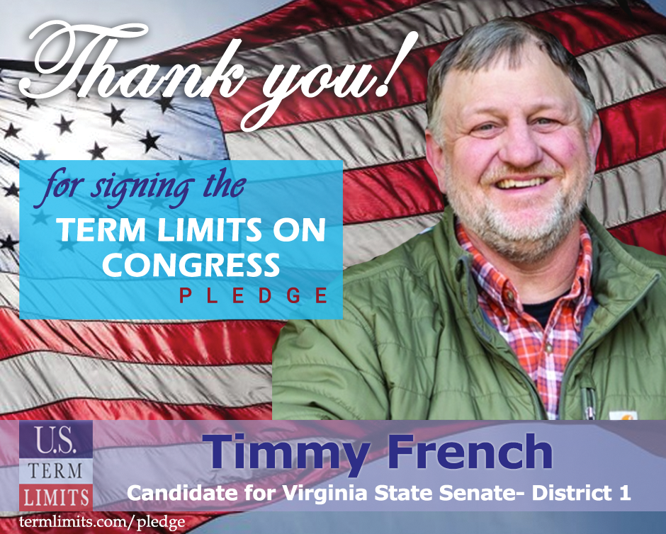 Timmy French Pledges To Support Congressional Term Limits Us Term Limits