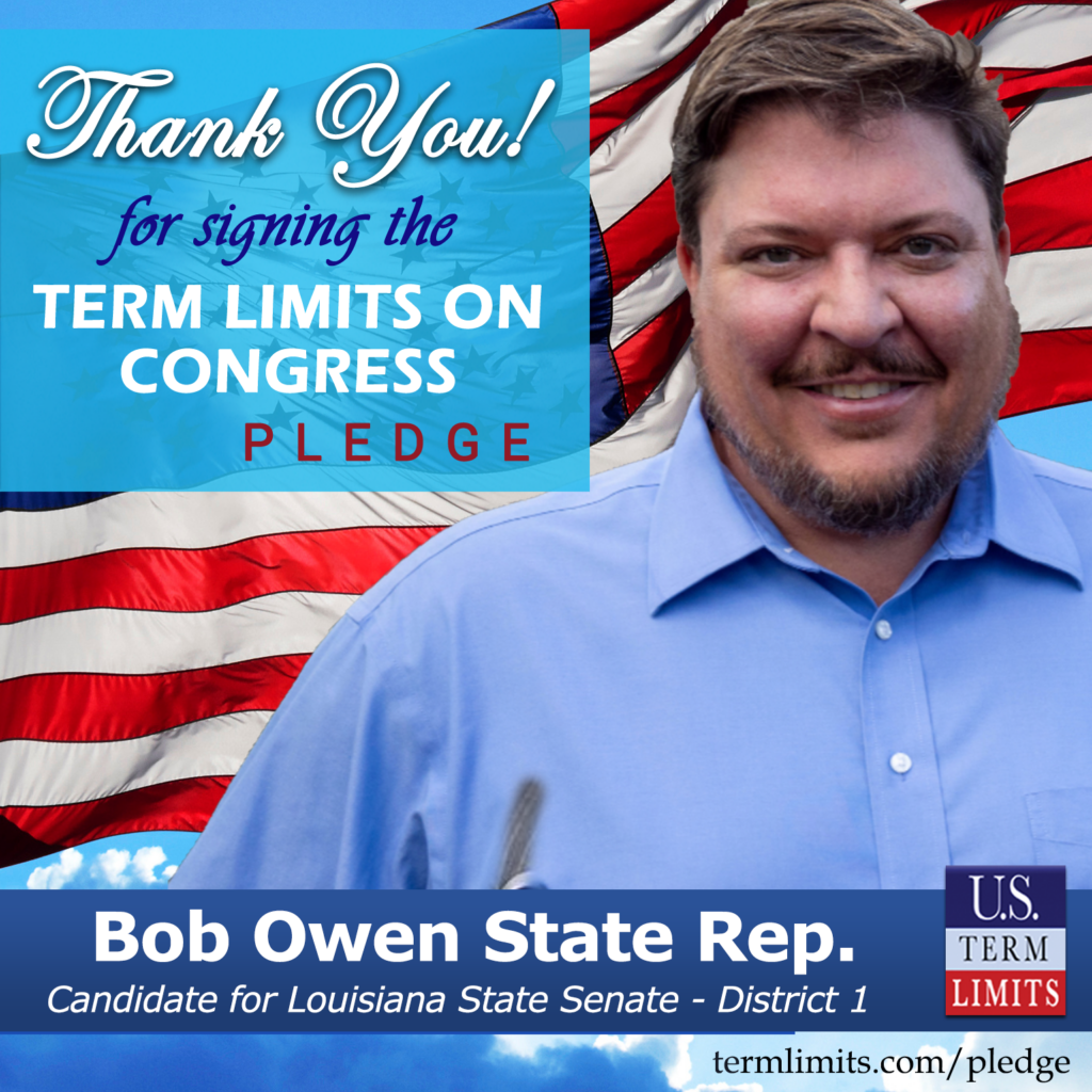 Bob Owen Pledges to Support Congressional Term Limits - U.S. Term Limits