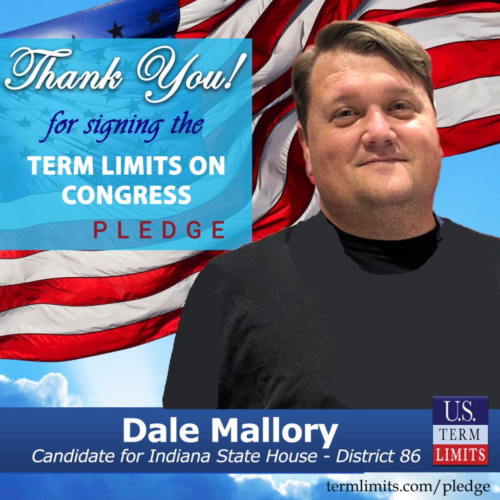 Dale Mallory Pledges To Support Congressional Term Limits - U.S. Term ...