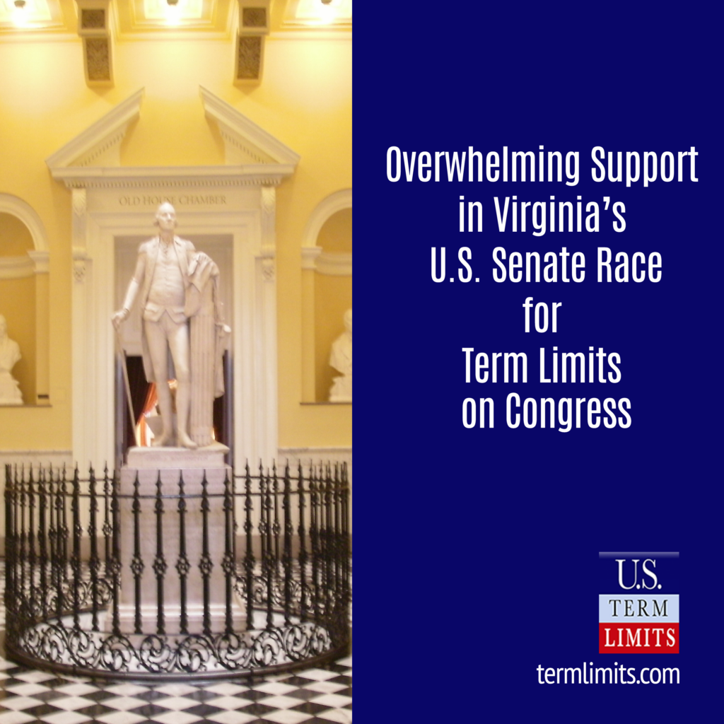 Overwhelming Support In Va U S Senate Race For Term Limits On Congress