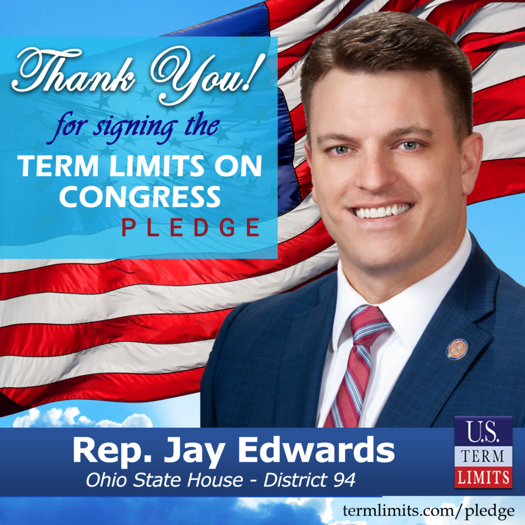 Rep. Jay Edwards Pledges to Support Congressional Term Limits - U.S ...