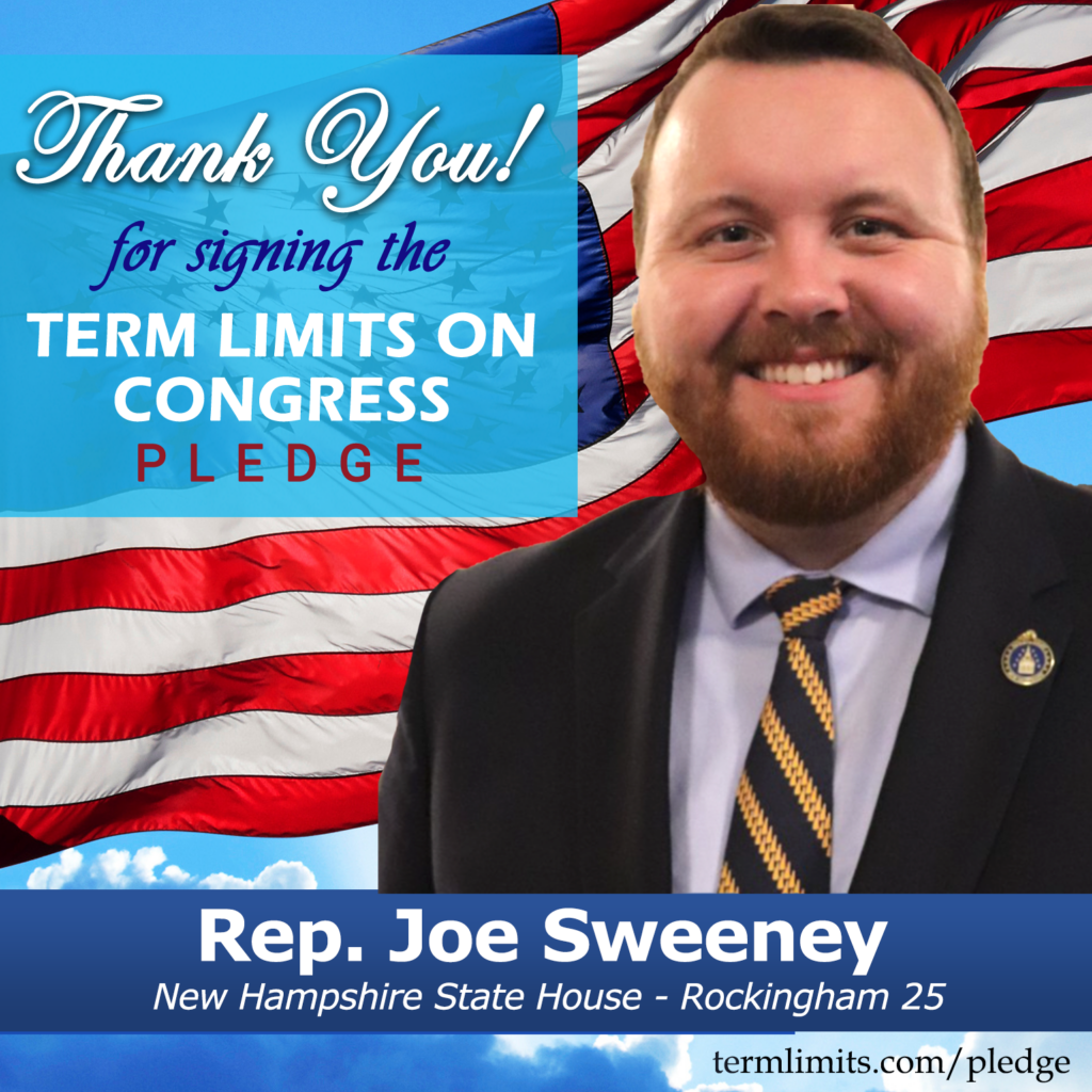 Rep. Joe Sweeney Pledges To Support Congressional Term Limits - U.S ...