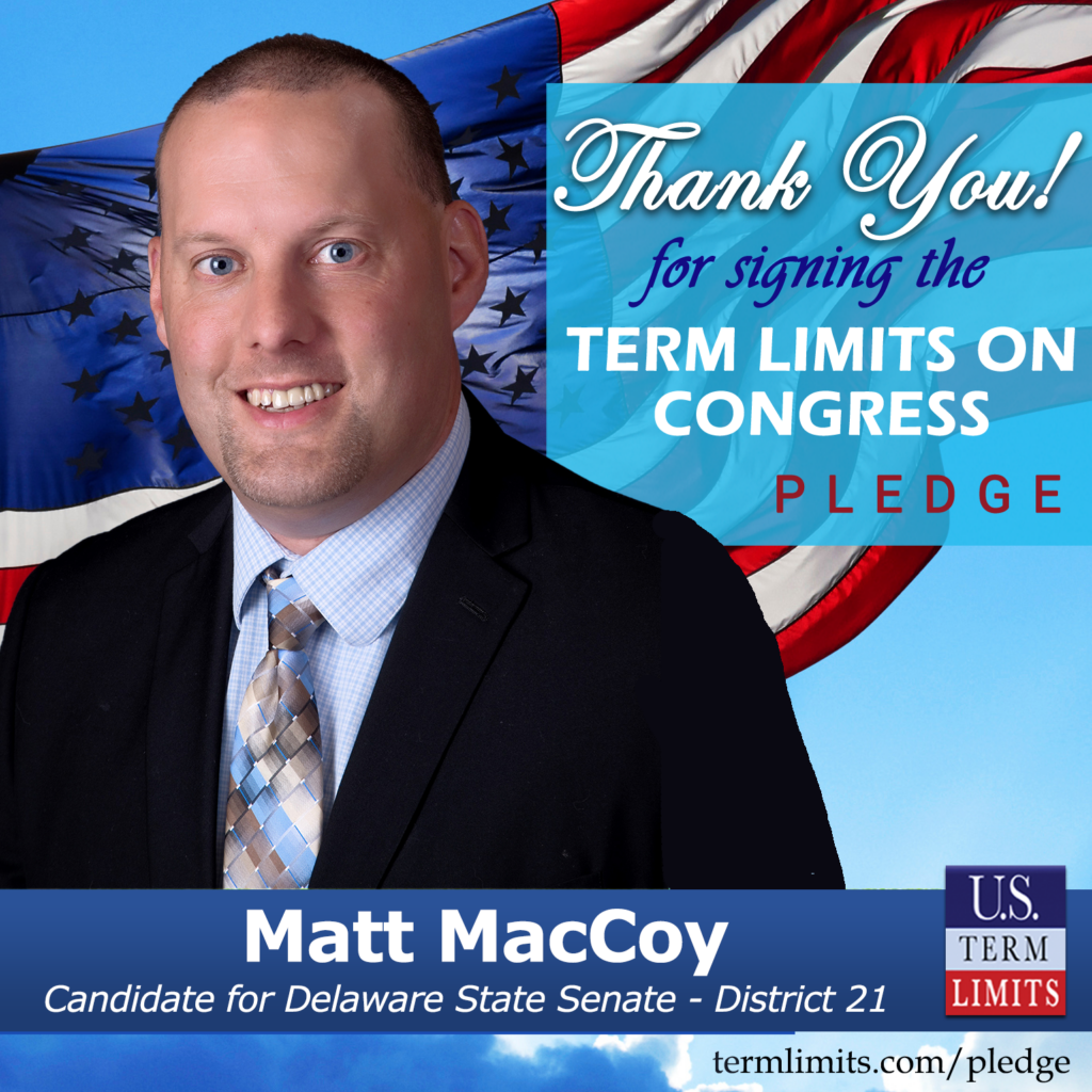 Matt Maccoy Pledges To Support Congressional Term Limits U S Term Limits