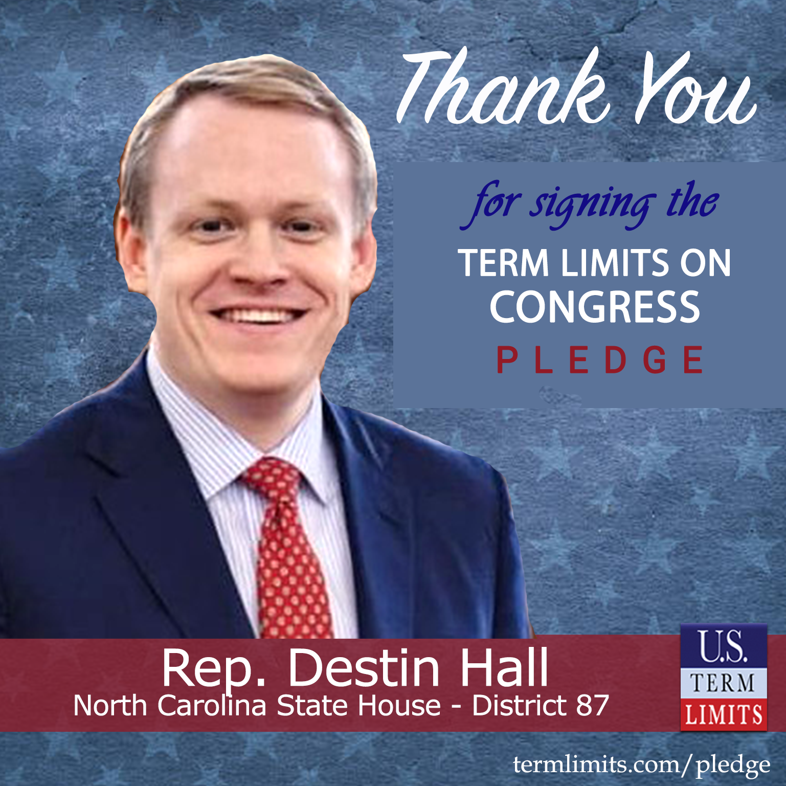 Rep Destin Hall Pledges To Support Congressional Term Limits U S