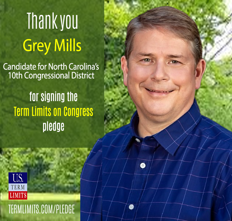 Grey Mills Pledges to Support Term Limits on Congress - U.S. Term Limits