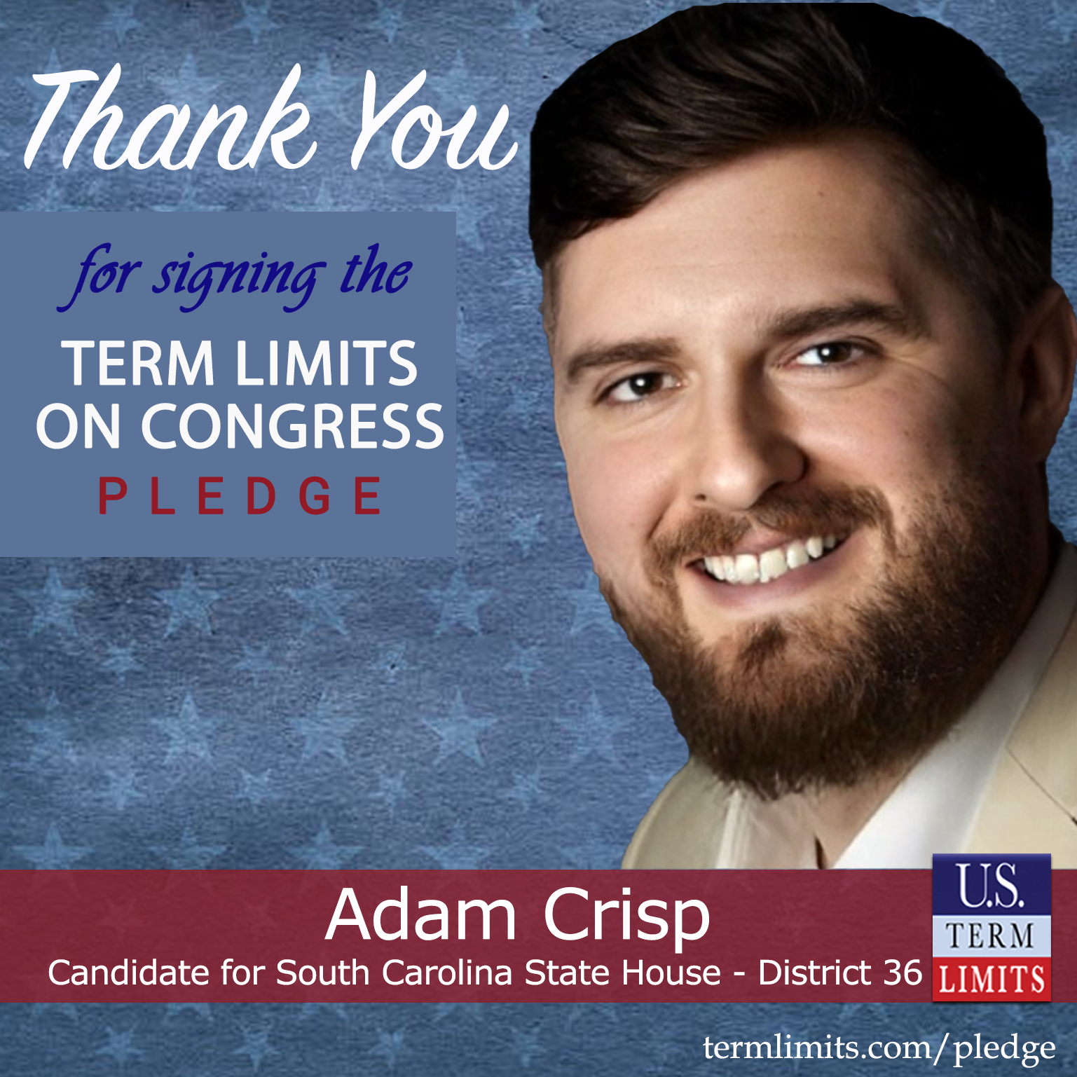 Adam Crisp Pledges To Support Congressional Term Limits U S Term Limits