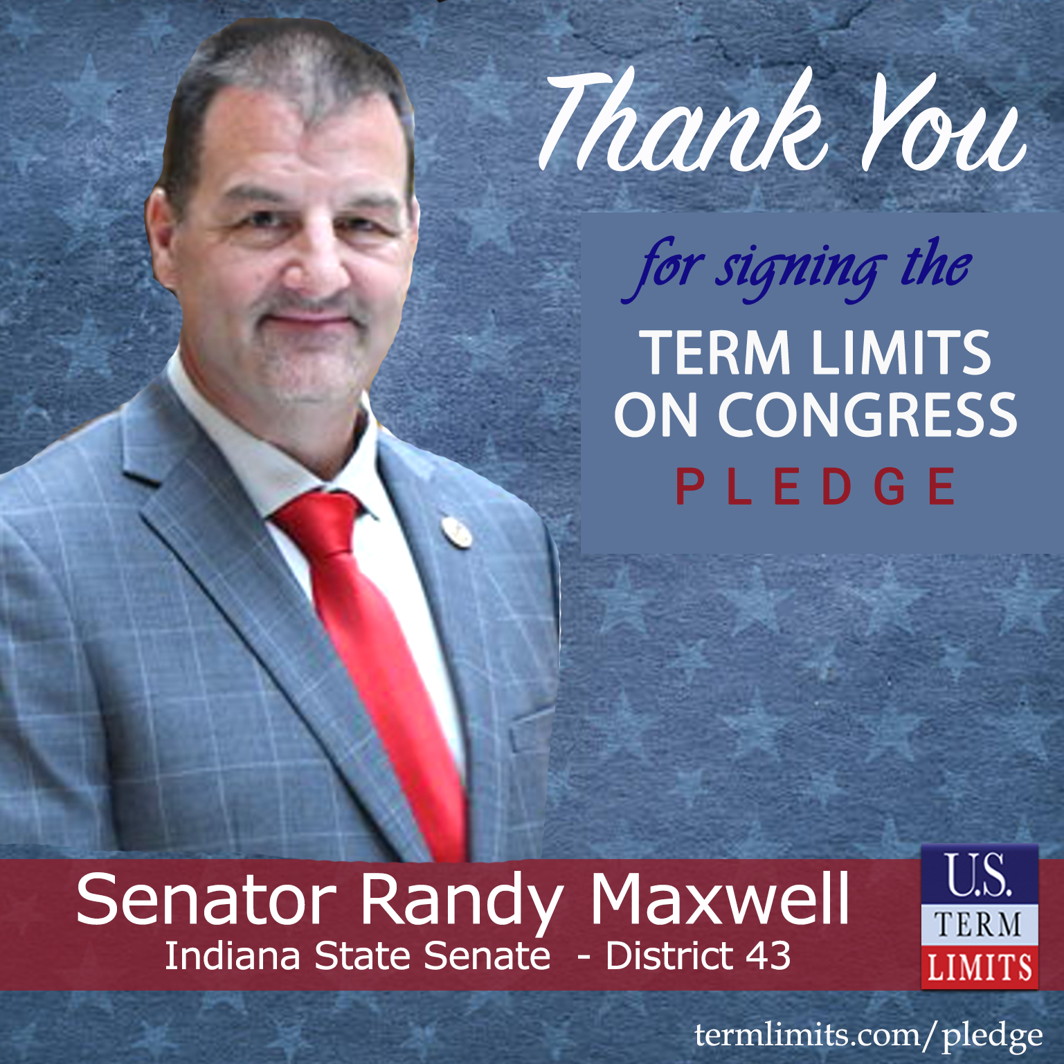 Senator Randy Maxwell Pledges to Support Congressional Term Limits - U ...