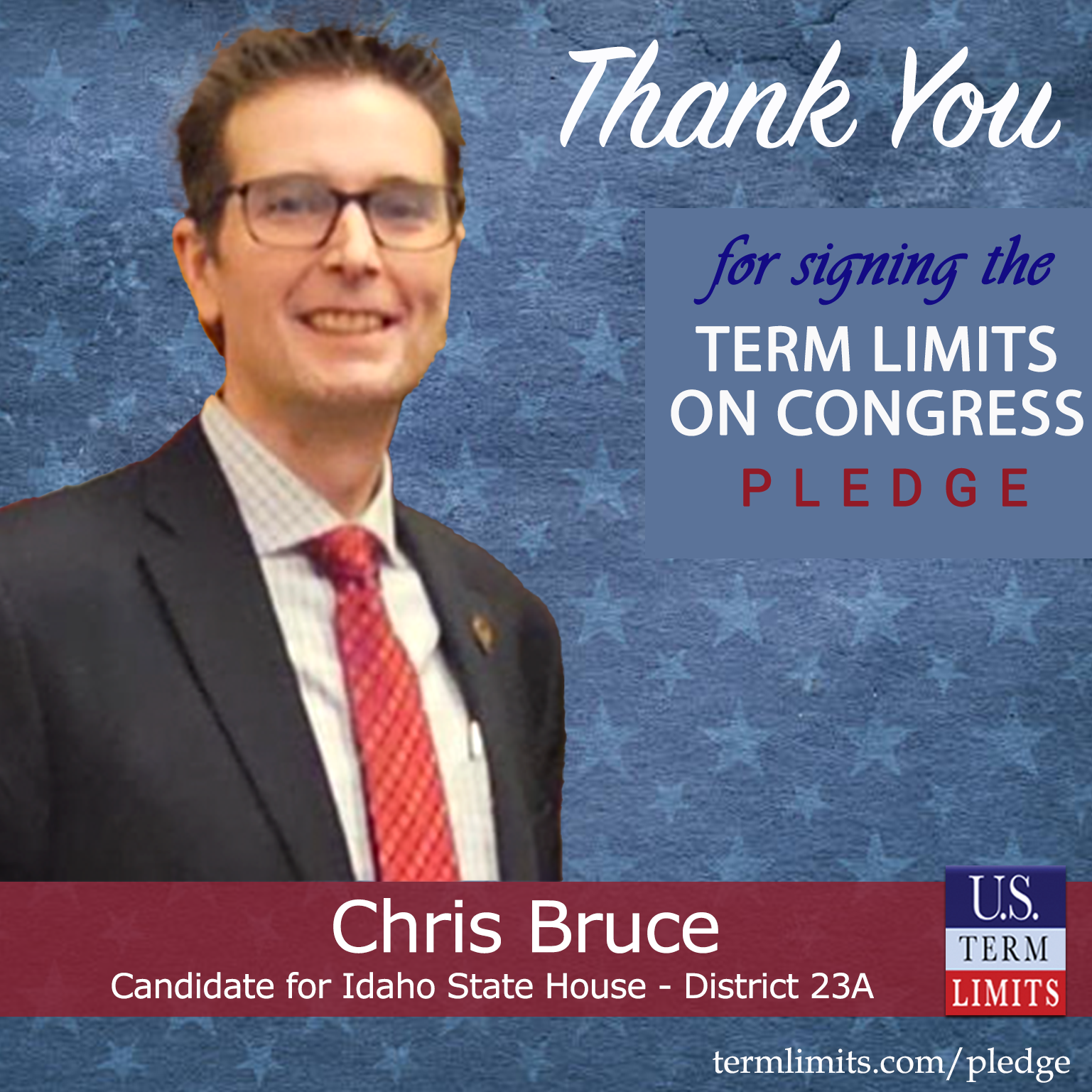 Chris Bruce Pledges To Support Congressional Term Limits Us Term Limits 0165