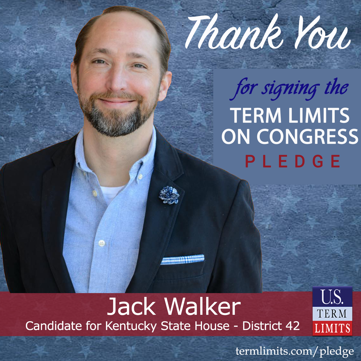 Jack Walker Pledges to Support Congressional Term Limits - U.S. Term Limits