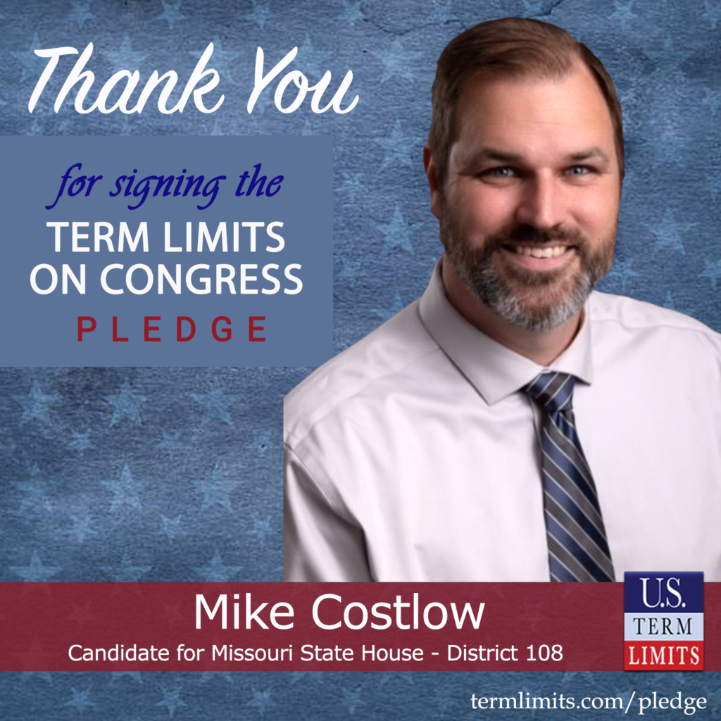 Mike Costlow Pledges To Support Congressional Term Limits - U.S. Term ...