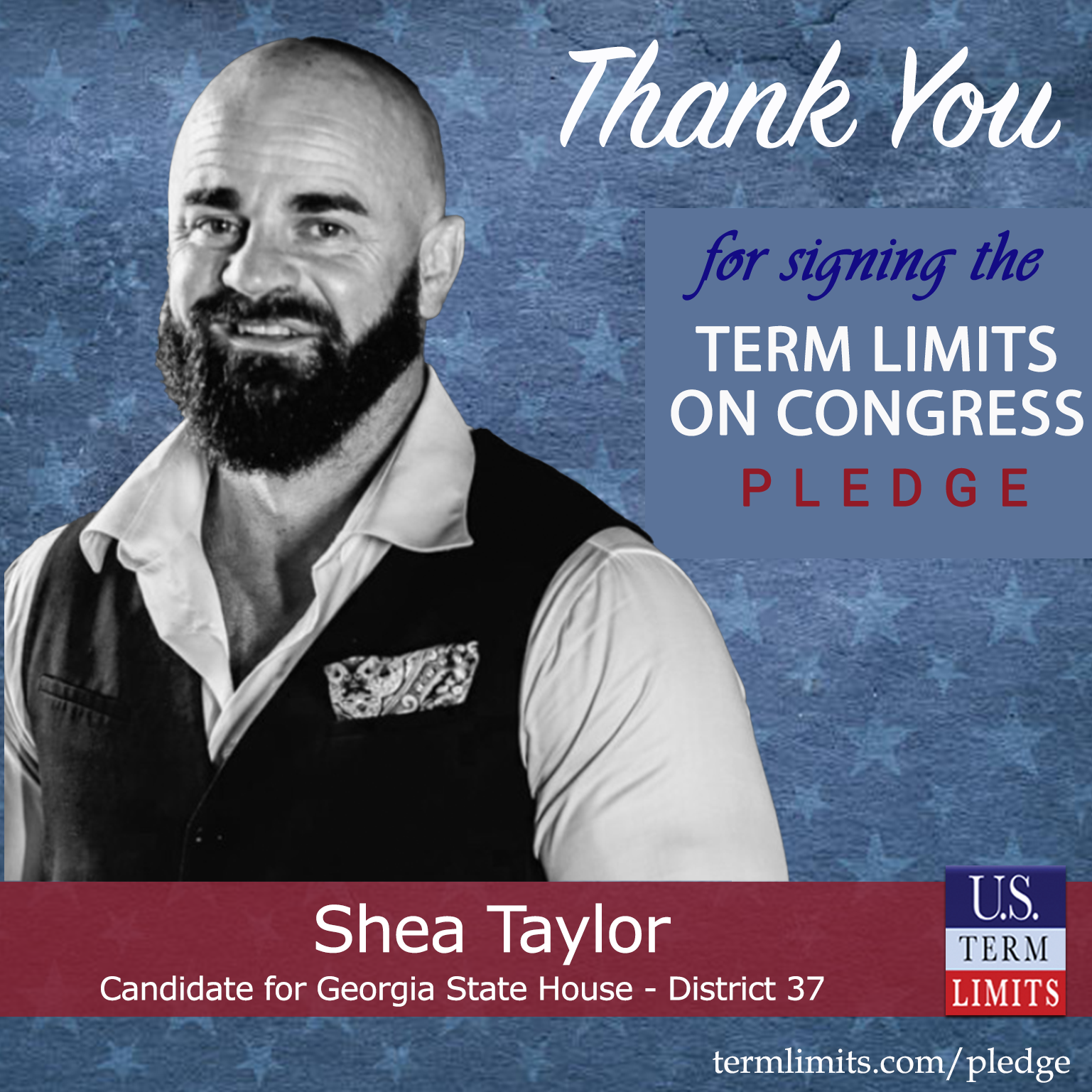 Shea Taylor Pledges To Support Congressional Term Limits U S Term Limits