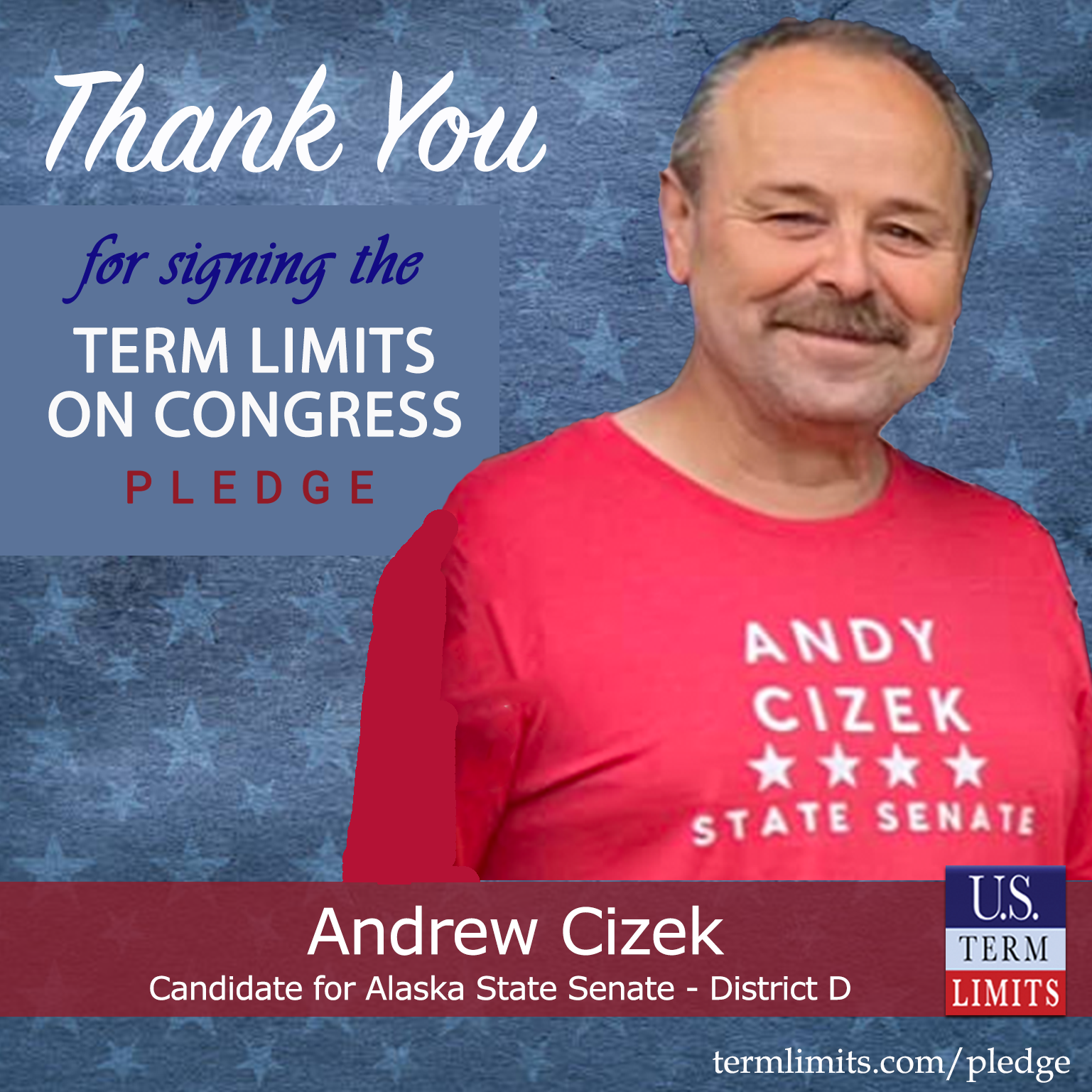 Andy Cizek Pledges to Support Congressional Term Limits - U.S. Term Limits