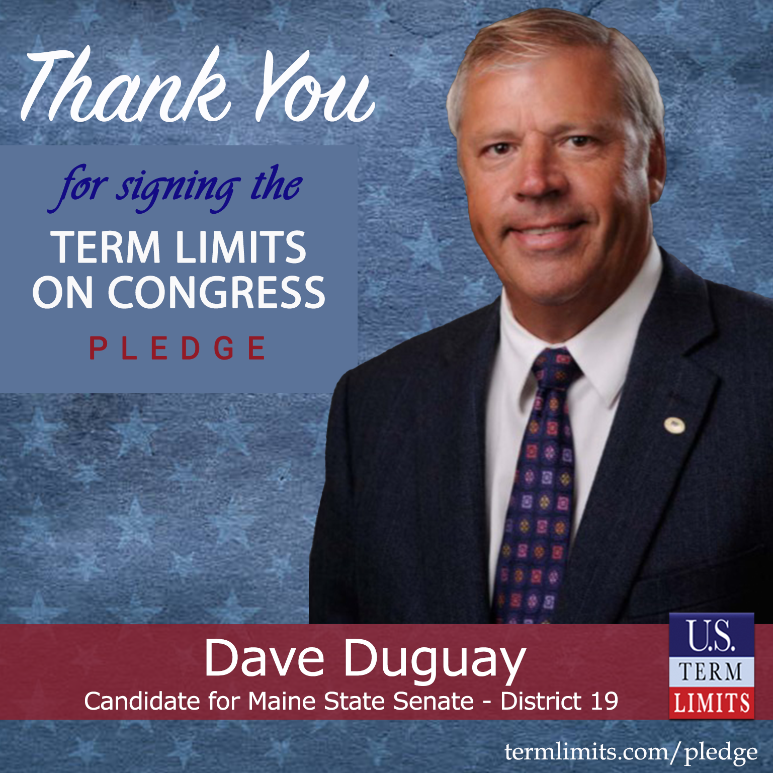 Dave Duguay Pledges To Support Congressional Term Limits U S Term Limits