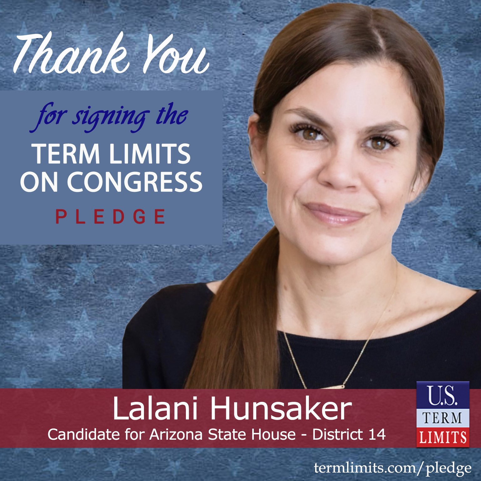 Lalani Hunsaker Pledges to Support Congressional Term Limits - U.S ...