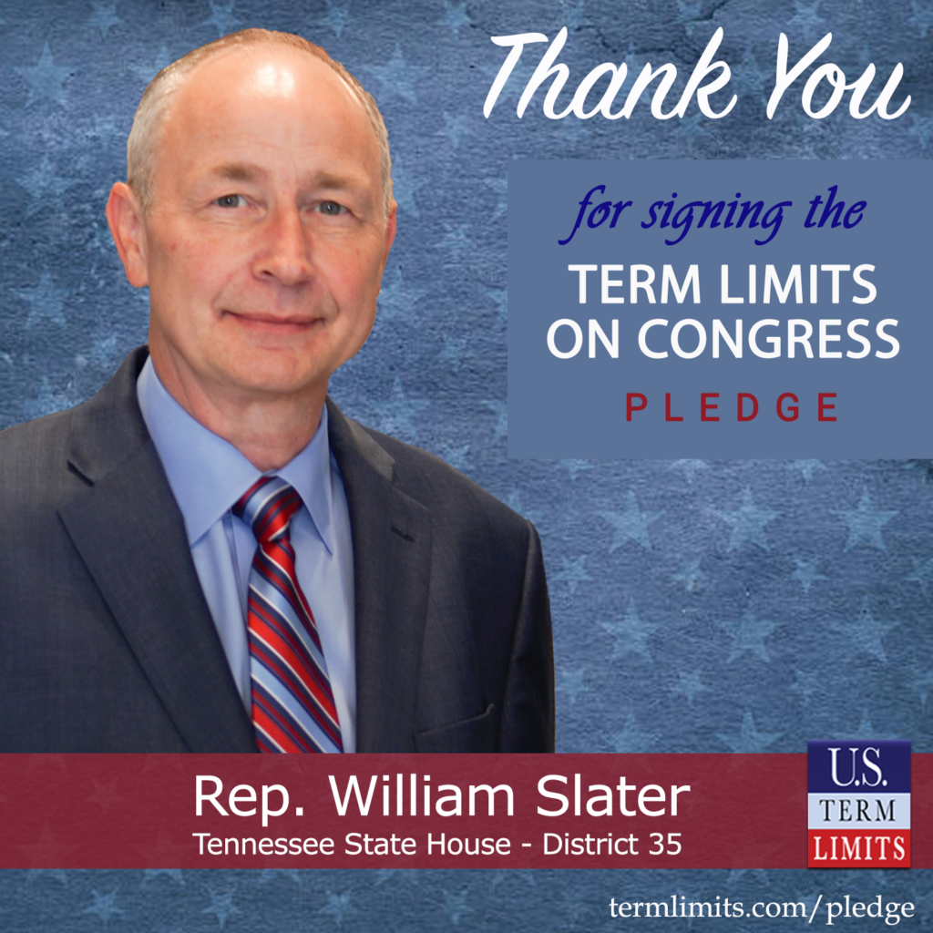 Rep William Slater Pledges To Support Congressional Term Limits Us Term Limits 5370