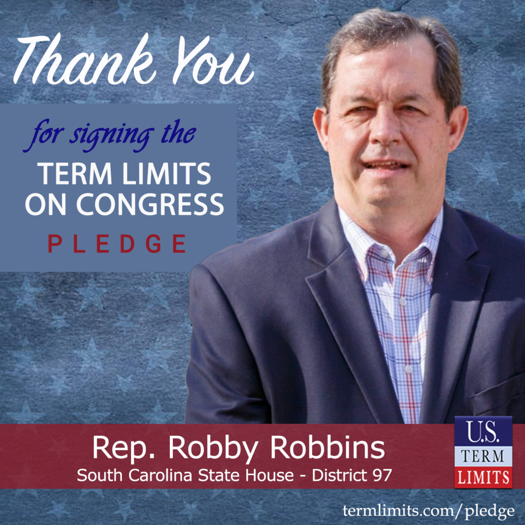 Rep. Robby Robbins Pledges To Support Congressional Term Limits - U.S ...